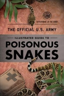 Bertrand.pt - The Official U.S. Army Illustrated Guide To Venomous Snakes
