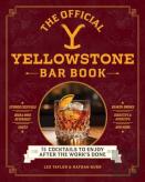 The Official Yellowstone Bar Book