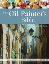 The Oil Painter'S Bible