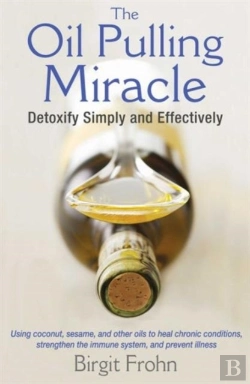 Bertrand.pt - The Oil Pulling Miracle