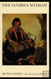 The Ojibwa Woman