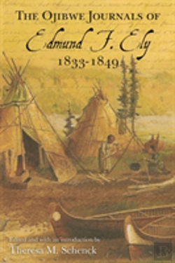 Bertrand.pt - The Ojibwe Journals Of Edmund F. Ely, 1833-1849