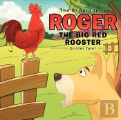 The Ol Rancher'S Roger The Big Red Rooster