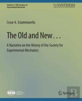 The Old And Newâ€¦ A Narrative On The History Of The Society For Experimental Mechanics
