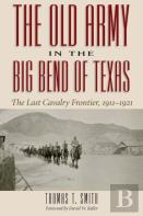 The Old Army In The Big Bend Of Texas