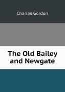 The Old Bailey And Newgate