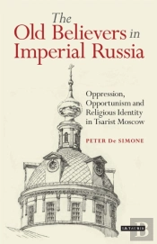 The Old Believers In Imperial Russia