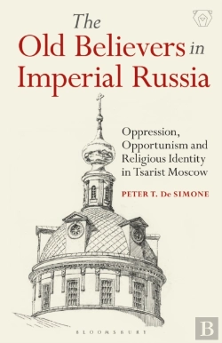 Bertrand.pt - The Old Believers In Imperial Russia