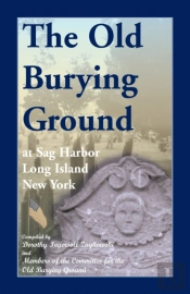 The Old Burying Ground At Sag Harbor Long Island, New York