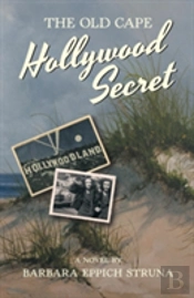 The Old Cape Hollywood Secret