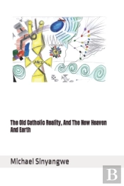 The Old Catholic Reality, And The New He