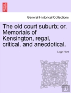 Bertrand.pt - The Old Court Suburb; Or, Memorials Of K