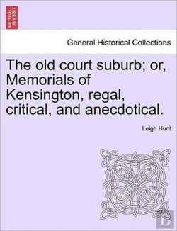 Bertrand.pt - The Old Court Suburb; Or, Memorials Of K