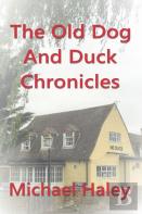 The Old Dog And Duck Chronicles