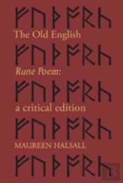 The Old English Rune Poem: A Critical Edition