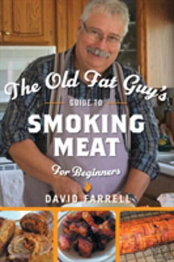 Bertrand.pt - The Old Fat Guy'S Guide To Smoking Meat For Beginners