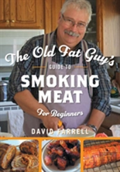 The Old Fat Guy'S Guide To Smoking Meat For Beginners