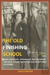 The Old  Finishing School : Body Languag