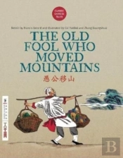 The Old Fool Who Moved Mountains