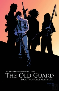 Bertrand.pt - The Old Guard Book Two: Force Multiplied