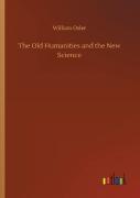 The Old Humanities And The New Science