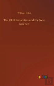 The Old Humanities And The New Science