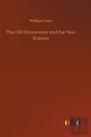 The Old Humanities And The New Science