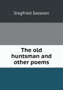 The Old Huntsman And Other Poems