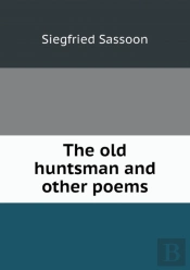 The Old Huntsman And Other Poems
