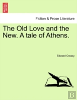 Bertrand.pt - The Old Love And The New. A Tale Of Athe