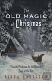 The Old Magic Of Christmas