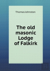 The Old Masonic Lodge Of Falkirk