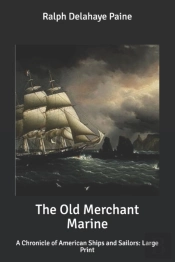 The Old Merchant Marine