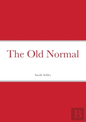 The Old Normal