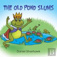The Old Pond Slums