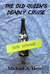 The Old Queen'S Deadly Cruise