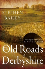 The Old Roads Of Derbyshire