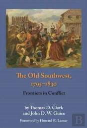The Old Southwest, 1795-1830