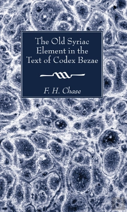 Bertrand.pt - The Old Syriac Element In The Text Of Codex Bezae