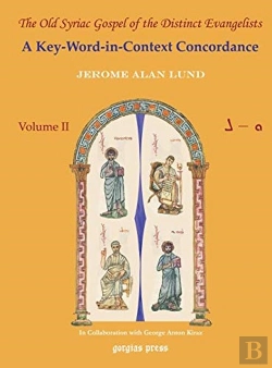 Bertrand.pt - The Old Syriac Gospel Of The Distinct Evangelists: A Key-Word-In-Context Concordance (Vol 3)