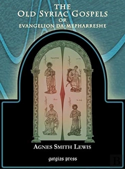 Bertrand.pt - The Old Syriac Gospels Of Evangelion Da-Mepharreshe