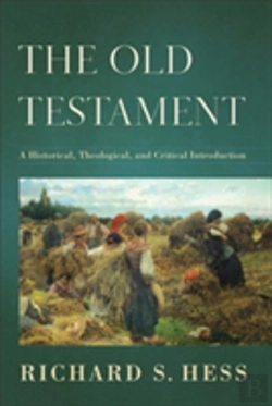 Bertrand.pt - The Old Testament Â€“ A Historical, Theological, And Critical Introduction