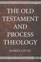 The Old Testament And Process Theology