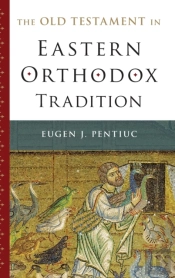 The Old Testament In Eastern Orthodox Tradition