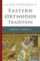 The Old Testament In Eastern Orthodox Tradition