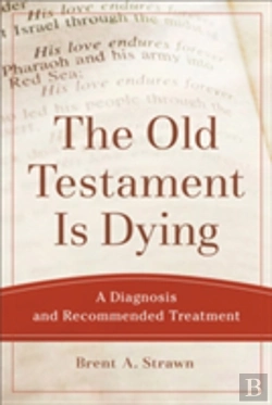Bertrand.pt - The Old Testament Is Dying Â€“ A Diagnosis And Recommended Treatment