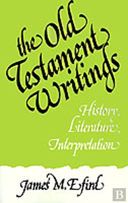 Bertrand.pt - The Old Testament Writings: History, Literature, And Interpretation