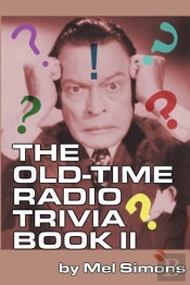 The Old-Time Radio Trivia Book Ii
