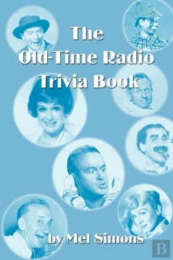 Bertrand.pt - The Old-Time Radio Trivia Book