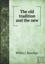 The Old Tradition And The New